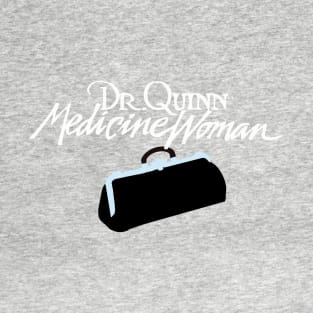 Dr Quinn Tv show sign T-Shirt